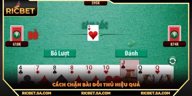Bí quyết chặn bài thông minh 
