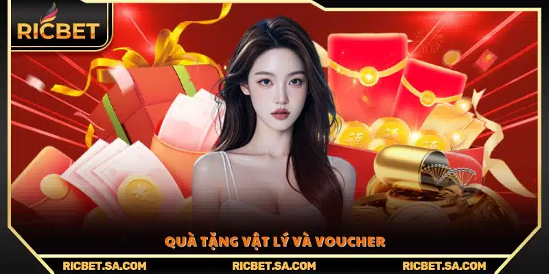 Quà tặng thực tế và phiếu ưu đãi giá trị cao